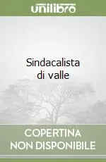 Occasione Imperdibile Sindacalista di valle