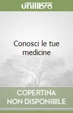 Conosci le tue medicine Promozione Esclusiva