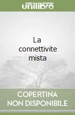 Nuovo Arrivo La connettivite mista
