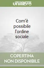 Com‘è possibile l‘ordine sociale Prezzo Conveniente