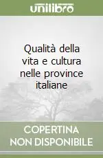 Spedito Oggi Qualità della vita e cultura nelle province italiane
