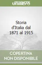 Storia d‘Italia dal 1871 al 1915 Di Tendenza