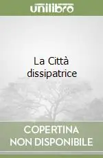 La Città dissipatrice Popolare