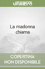 Direttamente Dal Produttore La madonna chiama