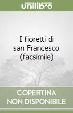 I fioretti di san Francesco (facsimile) Offerta