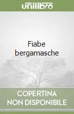 Nuovo Arrivo Fiabe bergamasche