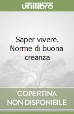 Saper vivere. Norme di buona creanza Spedizione Espresso