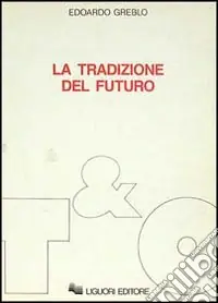 La tradizione del futuro Compra Adesso