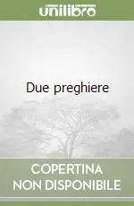 Nuovo Arrivo Due preghiere