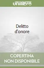 Delitto d‘onore Soddisfatti O Rimborsati