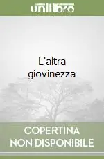 L‘altra giovinezza Bestseller