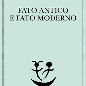 Fato antico e fato moderno Nuova Collezione