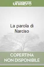 La parola di Narciso Scelto Dai Clienti