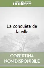 La conquête de la ville Nuovo Arrivo