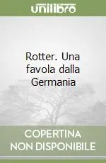 Professionale Rotter. Una favola dalla Germania