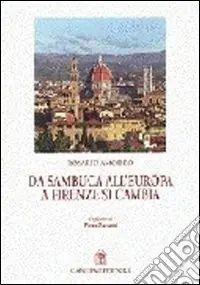Da Sambuca all‘Europa, a Firenze si cambia Prezzo Scontato