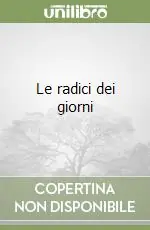 Vendita Finale Le radici dei giorni