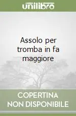Assolo per tromba in fa maggiore A Buon Prezzo