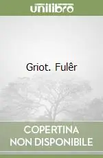 Affare Griot. Fulêr