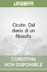 Cicute. Dal diario di un filosofo Compra Online