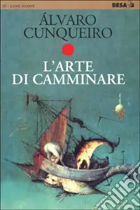 L‘arte di camminare Ultimissimo Modello