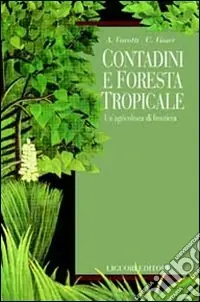 Offerta Del Giorno Contadini e foresta tropicale. Un‘agricoltura di frontiera