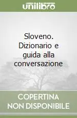 Sconto Sloveno. Dizionario e guida alla conversazione