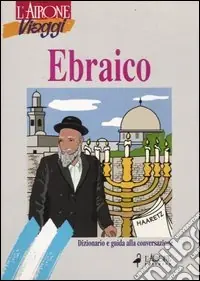 Ebraico. Dizionario e guida alla conversazione Consegna Rapida