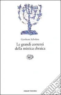 Non Perdere Le grandi correnti della mistica ebraica