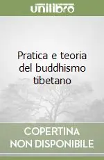 Pratica e teoria del buddhismo tibetano Professionale