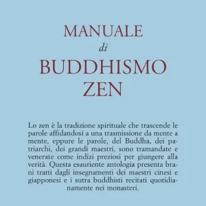 Offerta Limitata Manuale di buddhismo zen