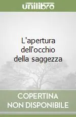 L‘apertura dell‘occhio della saggezza Nuovo Arrivo
