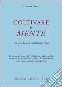 Prezzo Basso Coltivare la mente. Un corso base di meditazione chan