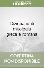 Dizionario di mitologia greca e romana Promo Stagionale