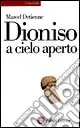 Dioniso a cielo aperto Di Tendenza