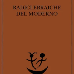 Radici ebraiche del moderno Acquista Ora