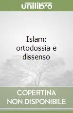 Islam ortodossia e dissenso Sconto