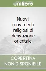 Nuovi movimenti religiosi di derivazione orientale Offerta Limitata