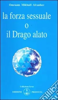 La forza sessuale o il drago alato Più Venduto