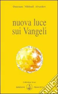 Compra Adesso Nuova luce sui vangeli