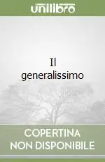Il generalissimo Non Perdere