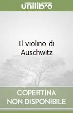 Il violino di Auschwitz Prezzo Di Fabbrica