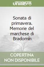 Sonata di primavera. Memorie del marchese di Bradomín Miglior Prezzo