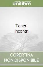 Teneri incontri Offerta