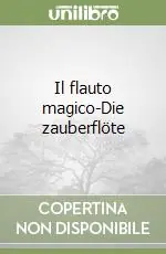 Saldi Il flauto magico-Die zauberflöte