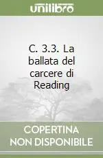 C. 3.3. La ballata del carcere di Reading Offerta Del Giorno