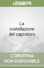 La costellazione del caprotoro Vendita Finale
