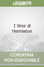 Ultime Pezzi I Weir di Hermiston
