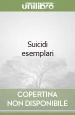 Suicidi esemplari Consegna Rapida