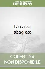 Scelto Dai Clienti La cassa sbagliata